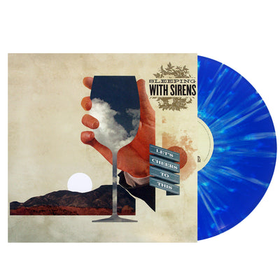 Let's Cheers To This Blue W/ Bone Splatter Vinyl LP (Pre-order)