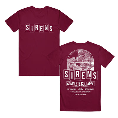 image of the front and back of a maroon tee shirt on a white background. front of the tee is on the left and has a center chest print in white that says sirens. the back of the tee is on the right and has a full back print in white. in the center says sirens, above is an image of a motel pool, and below says compete collapse no vacancy, open never, and the track list to their album